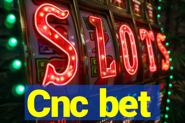 Cnc bet